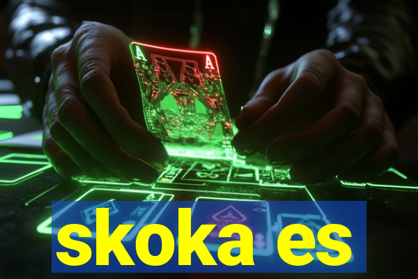 skoka es